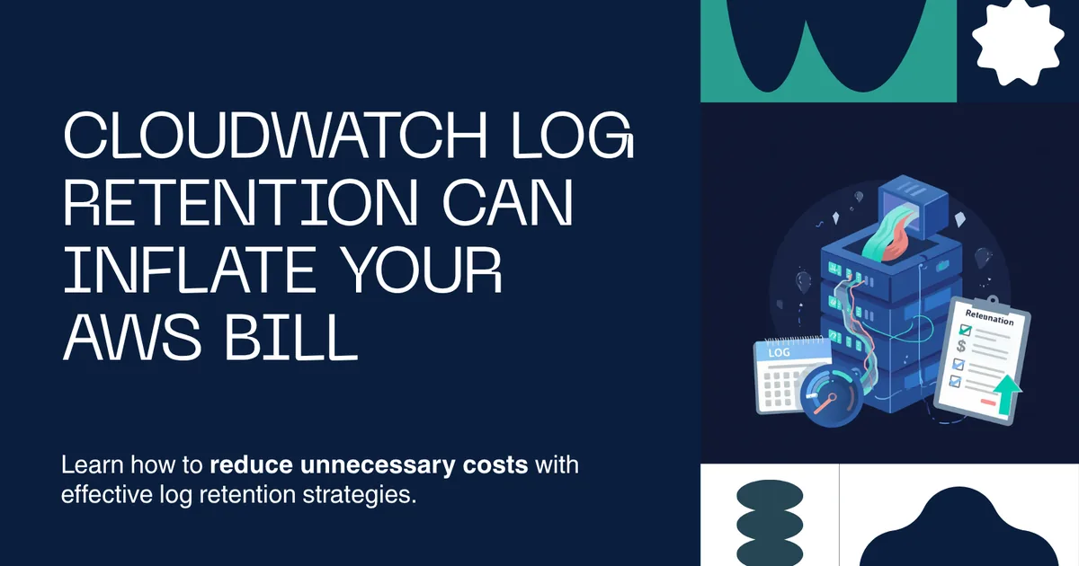 Cloud Cost Clinic graphic about CloudWatch log retention inflating AWS bills
